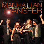 The Manhattan Transfer: Couldn